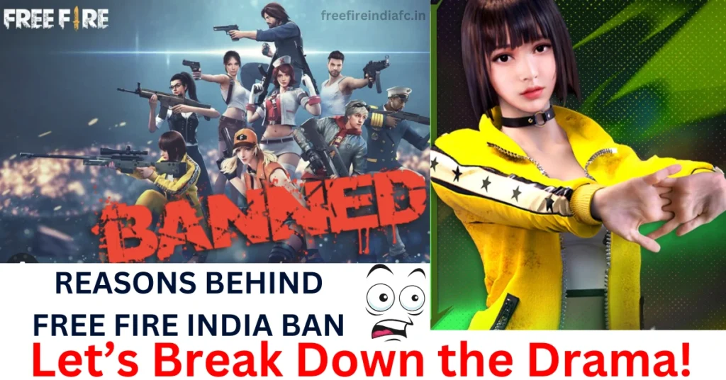 REASONS BEHIND FREE FIRE INDIA BAN