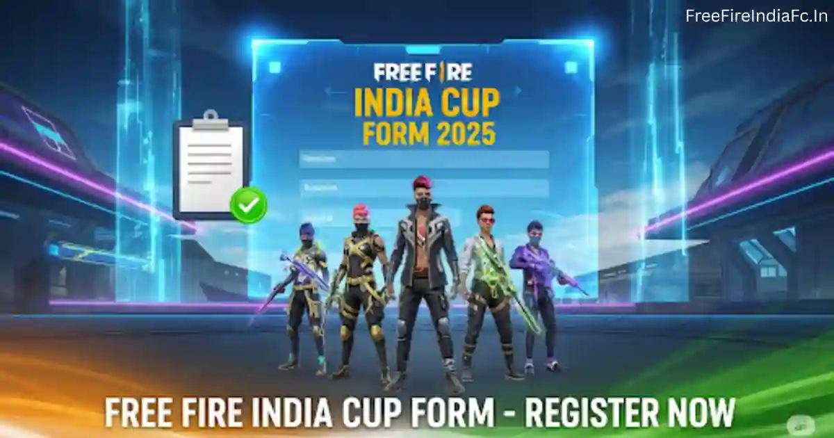 Free Fire India Cup Form 2026: Step-by-Step Registration Guide